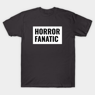 Horror Fanatic White Design T-Shirt